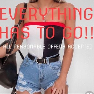 EVERYTHING HAS TO GO!